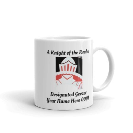 Knight of the Realm Custom Geezer Chronicles Mug
